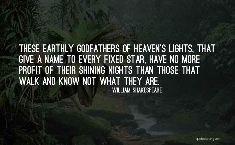 You're A Shining Star Quotes By William Shakespeare You're A Shining Star Quotes By William Shakespeare