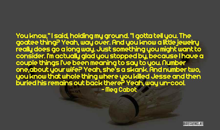 You're A Skank Quotes By Meg Cabot You're A Skank Quotes By Meg Cabot