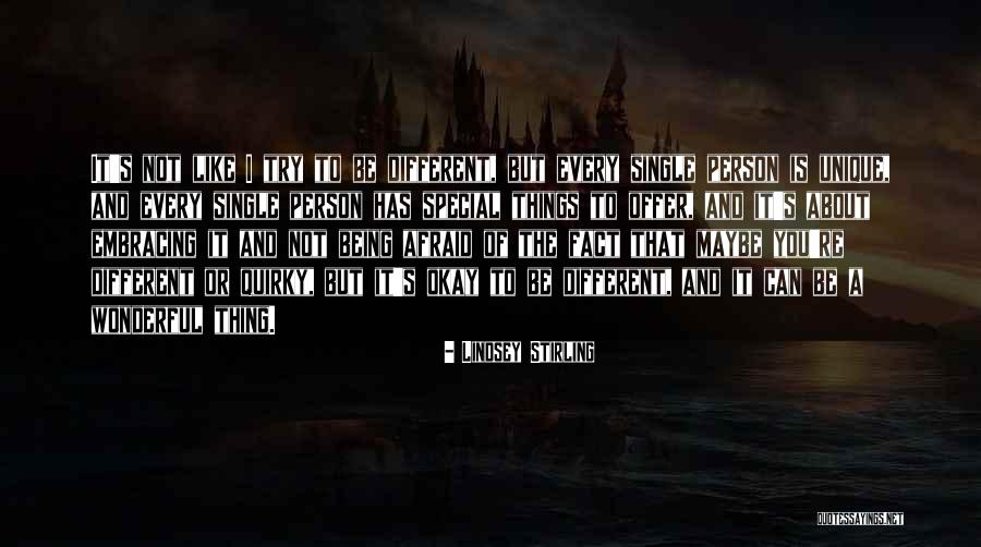 You're A Special Person Quotes By Lindsey Stirling You're A Special Person Quotes By Lindsey Stirling