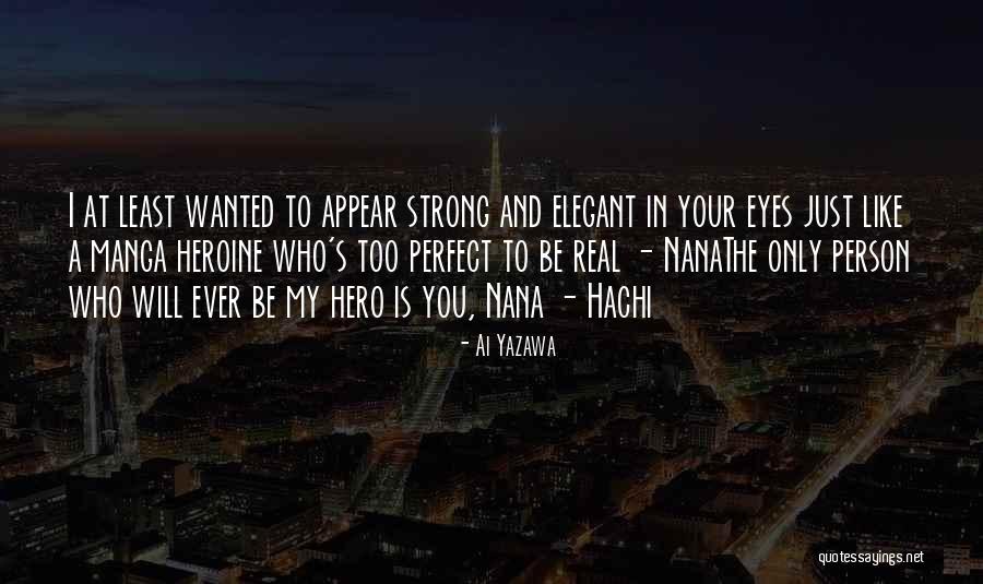 You're A Strong Person Quotes By Ai Yazawa