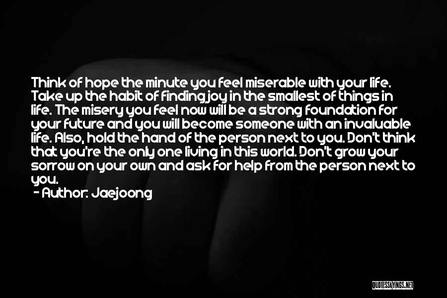 You're A Strong Person Quotes By Jaejoong