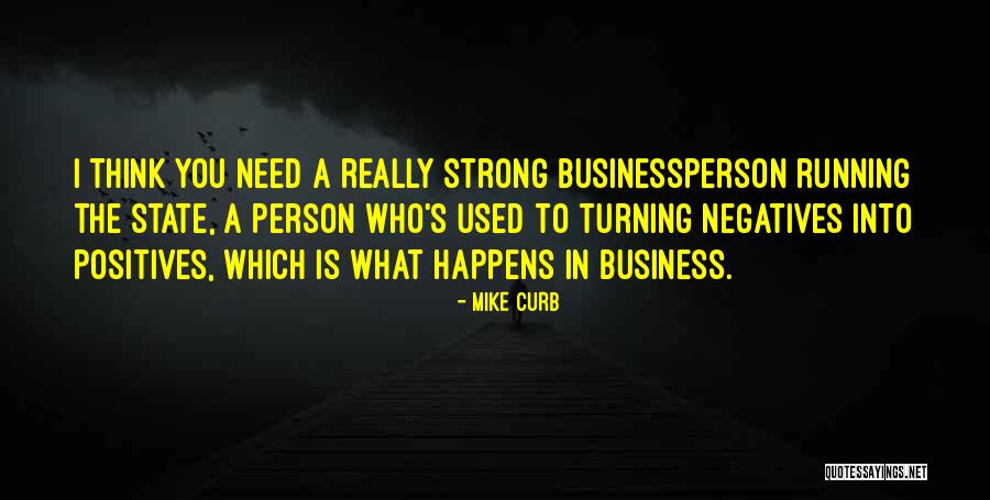 You're A Strong Person Quotes By Mike Curb You're A Strong Person Quotes By Mike Curb
