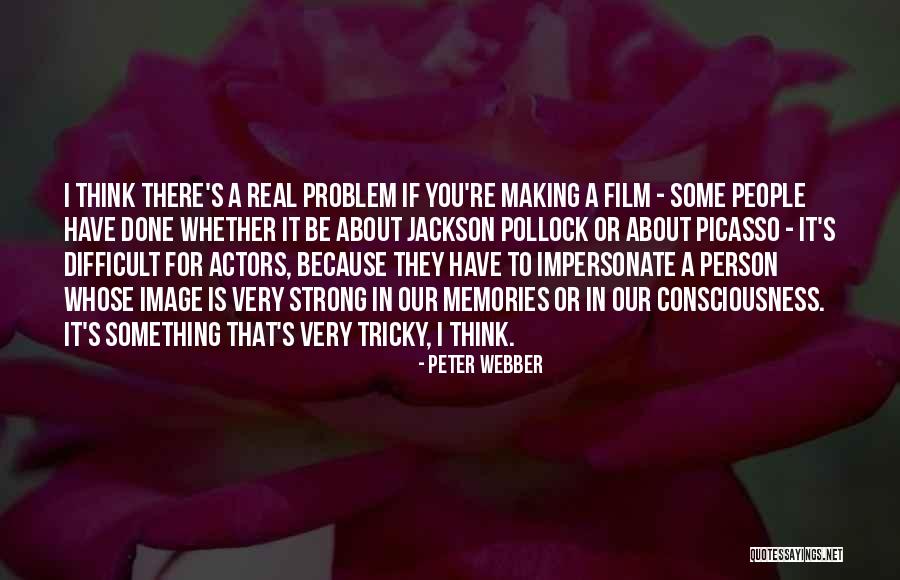 You're A Strong Person Quotes By Peter Webber