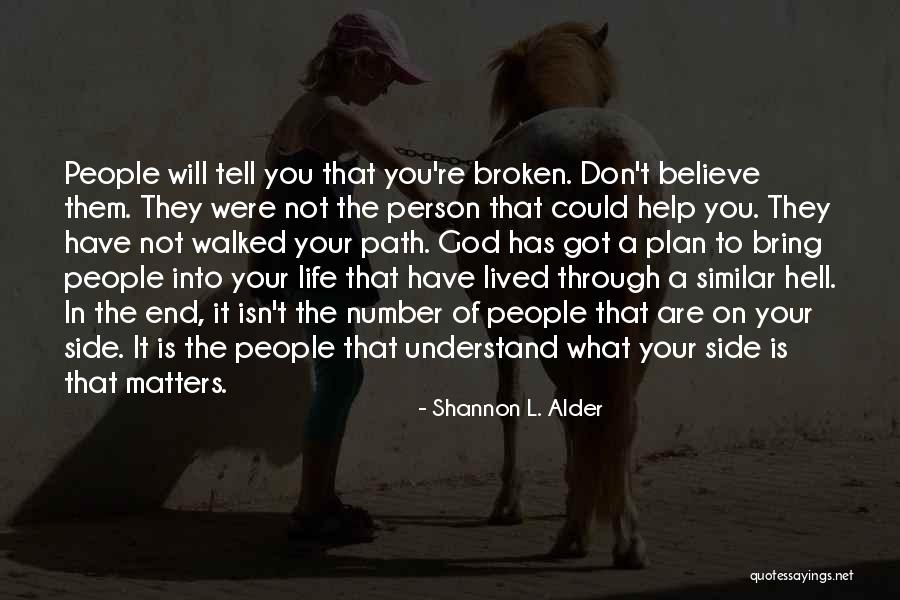 You're A Strong Person Quotes By Shannon L. Alder You're A Strong Person Quotes By Shannon L. Alder