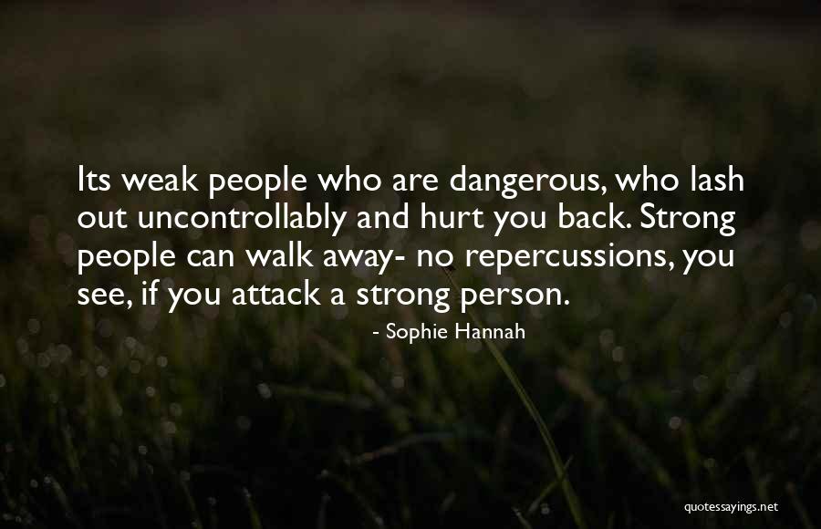 You're A Strong Person Quotes By Sophie Hannah You're A Strong Person Quotes By Sophie Hannah
