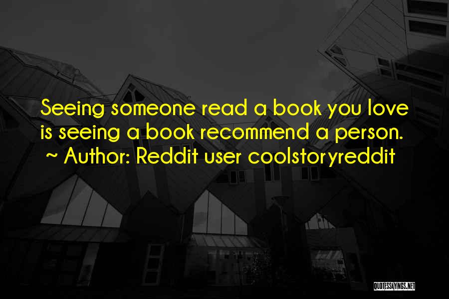 You're A User Quotes By Reddit User Coolstoryreddit