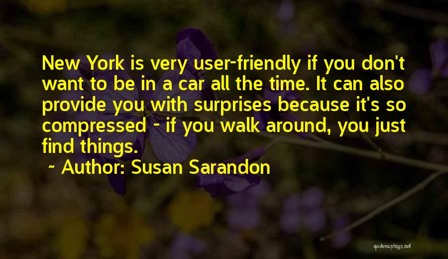 You're A User Quotes By Susan Sarandon