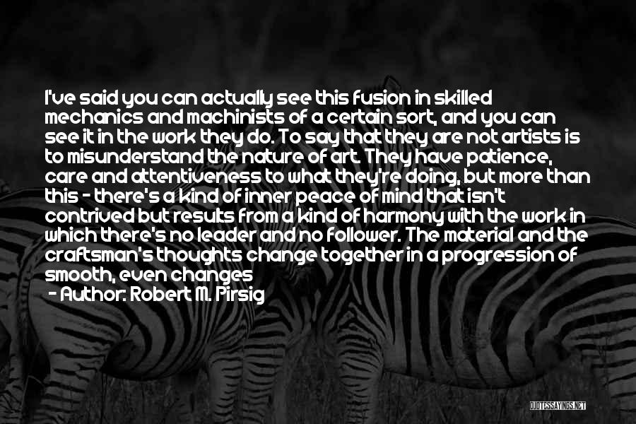 You're A Work Of Art Quotes By Robert M. Pirsig