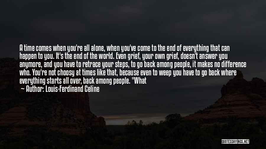 You're All Alone Quotes By Louis-Ferdinand Celine