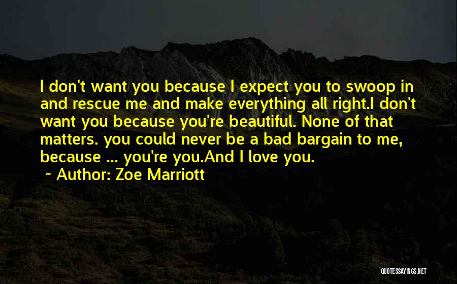 You're All Beautiful Quotes By Zoe Marriott