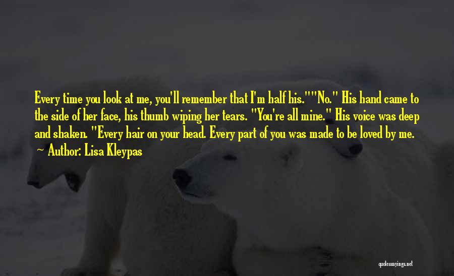 You're All Mine Quotes By Lisa Kleypas