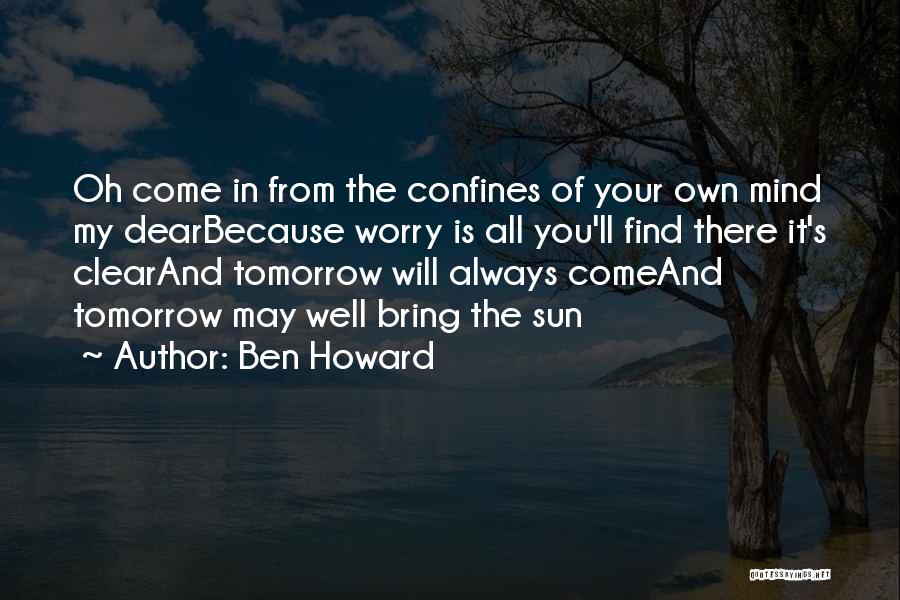 You're Always In My Mind Quotes By Ben Howard