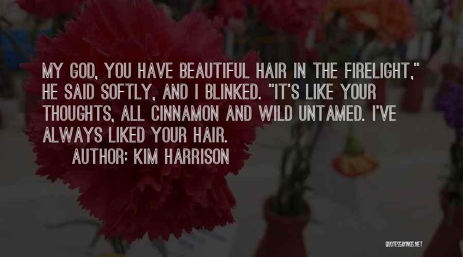 You're Always In My Thoughts Quotes By Kim Harrison