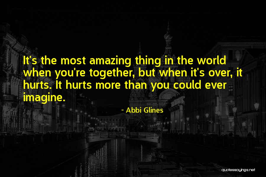 You're Amazing Quotes By Abbi Glines