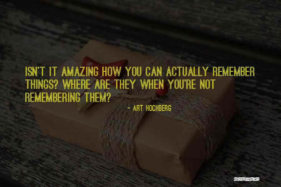 You're Amazing Quotes By Art Hochberg