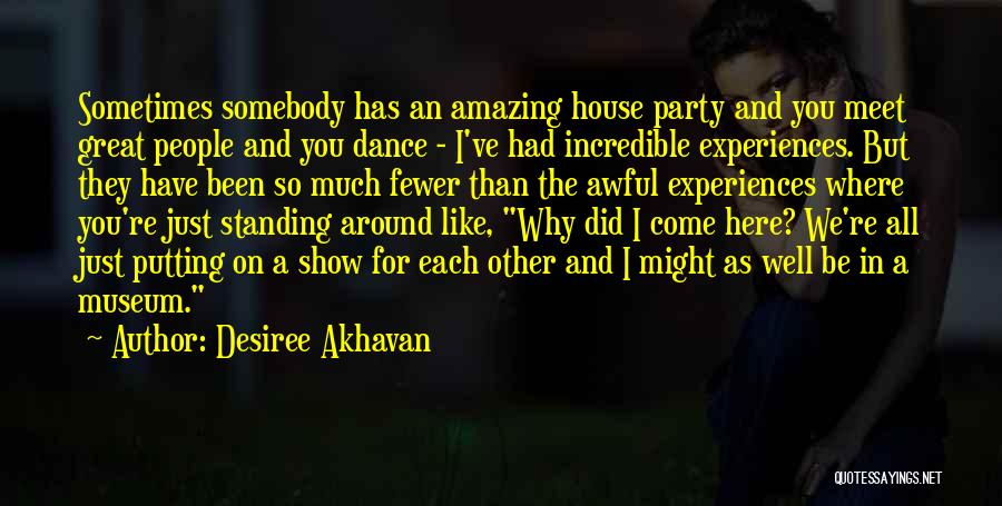 You're Amazing Quotes By Desiree Akhavan