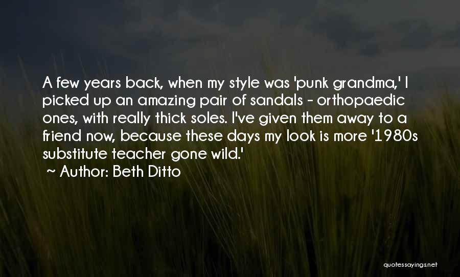 You're An Amazing Friend Quotes By Beth Ditto