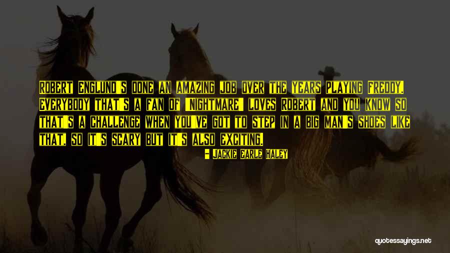 You're An Amazing Man Quotes By Jackie Earle Haley You're An Amazing Man Quotes By Jackie Earle Haley