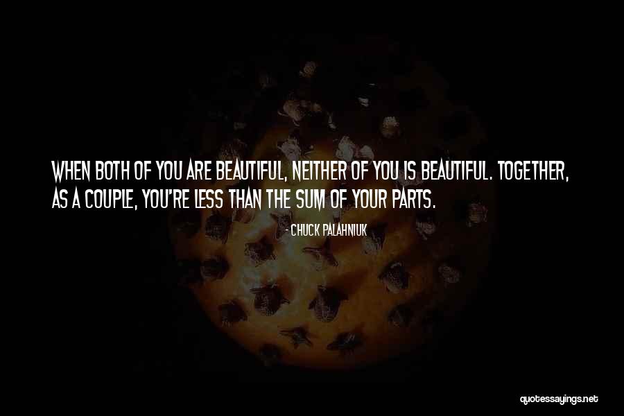 You're As Beautiful Quotes By Chuck Palahniuk