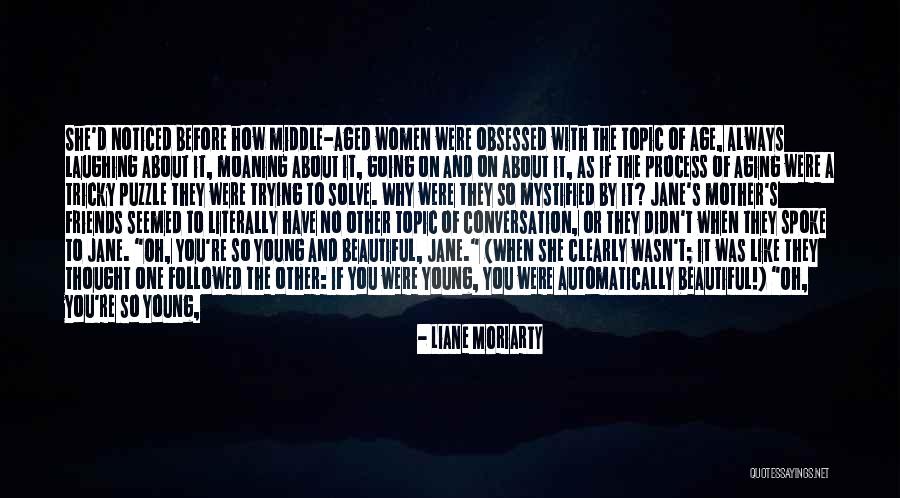 You're As Beautiful Quotes By Liane Moriarty