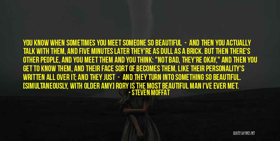 You're As Beautiful Quotes By Steven Moffat