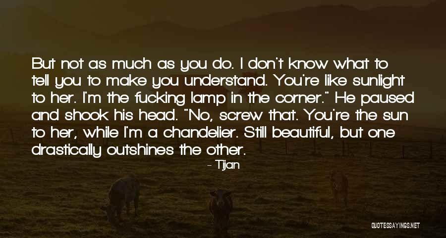 You're As Beautiful Quotes By Tijan
