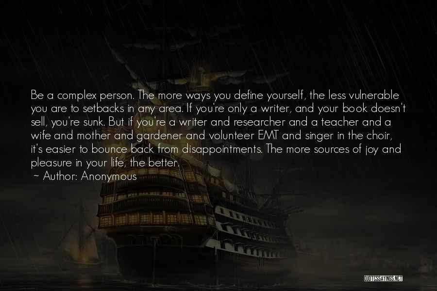 You're Back Quotes By Anonymous