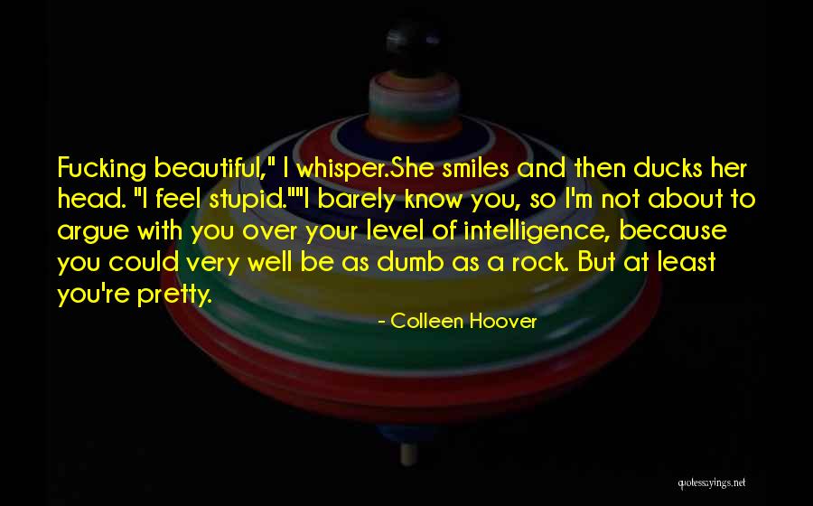 You're Beautiful Because Quotes By Colleen Hoover You're Beautiful Because Quotes By Colleen Hoover