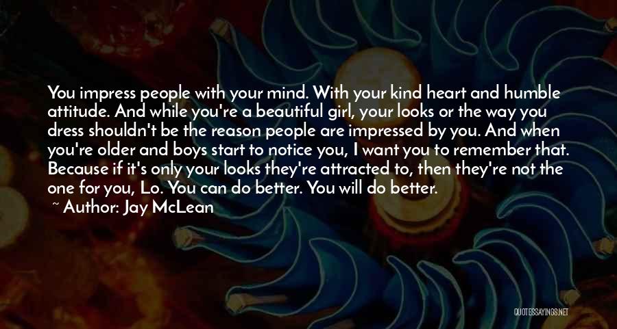 You're Beautiful Because Quotes By Jay McLean