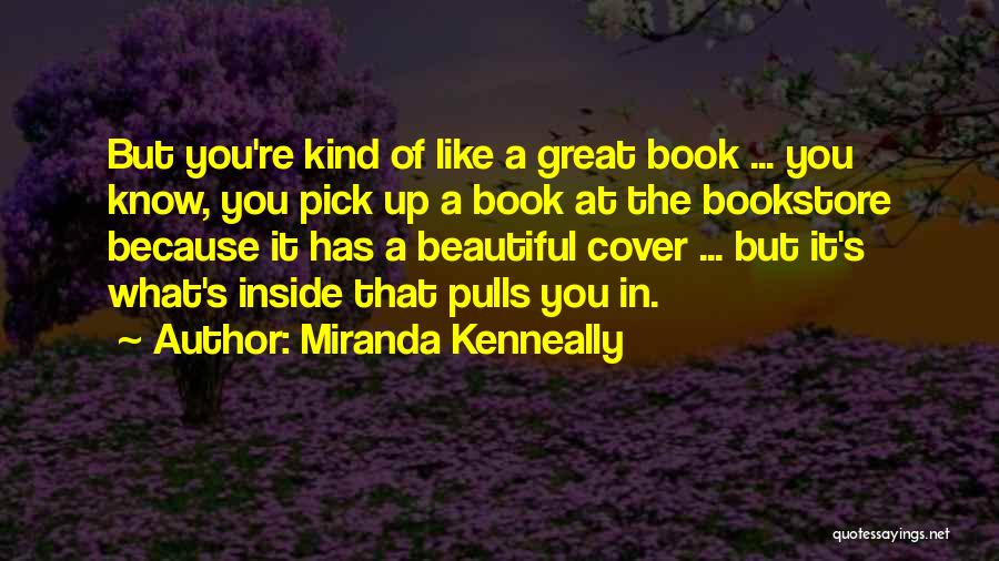 You're Beautiful Because Quotes By Miranda Kenneally