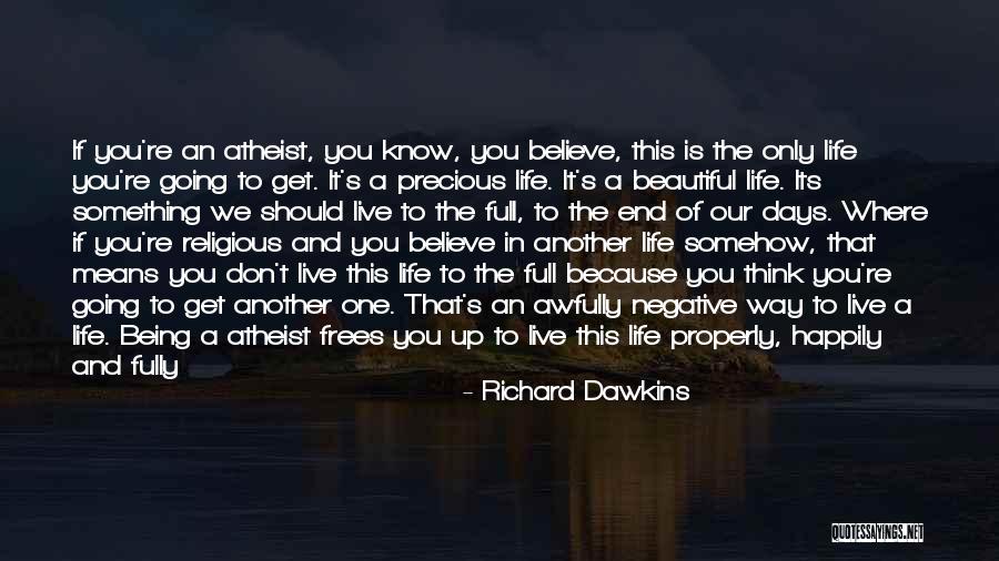 You're Beautiful Because Quotes By Richard Dawkins