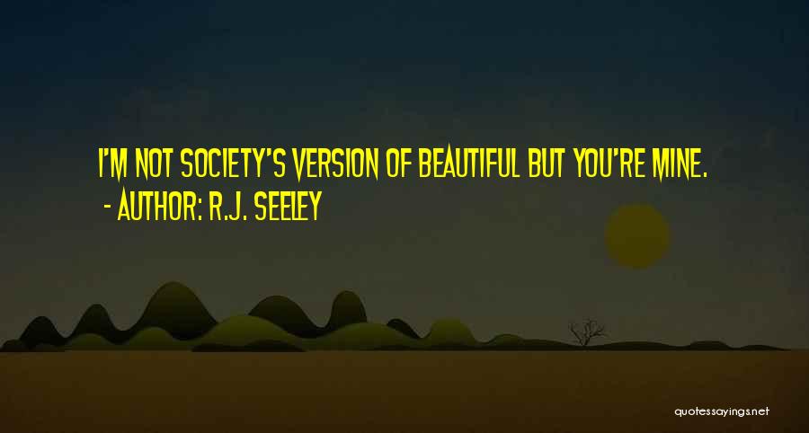 You're Beautiful Quotes By R.J. Seeley