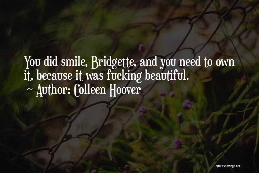 You're Beautiful Smile Quotes By Colleen Hoover