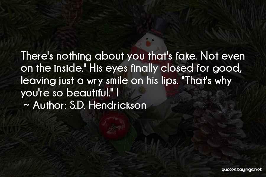 You're Beautiful Smile Quotes By S.D. Hendrickson
