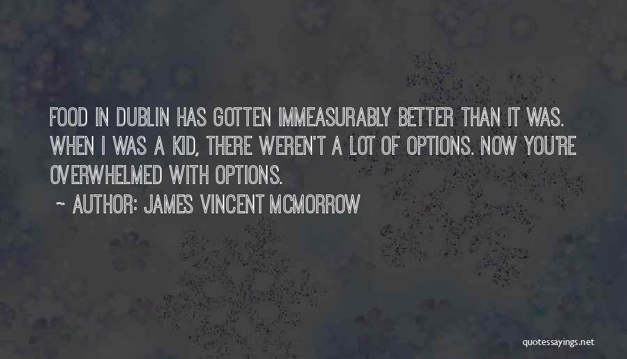 You're Better Quotes By James Vincent McMorrow