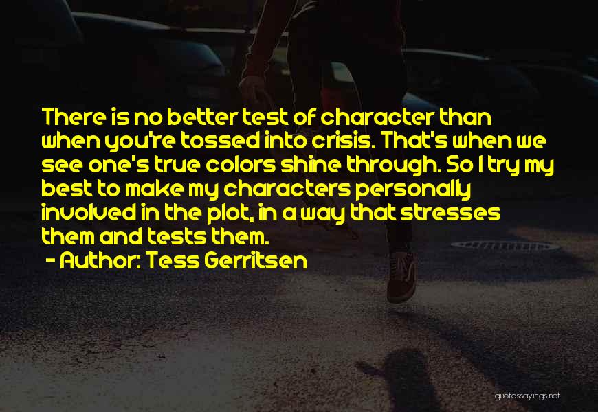 You're Better Than Them Quotes By Tess Gerritsen