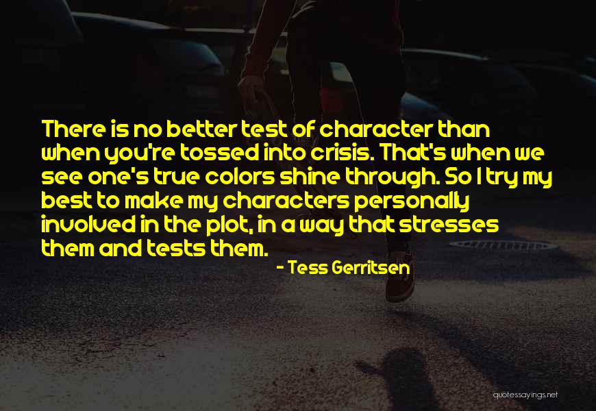 You're Better Than Them Quotes By Tess Gerritsen