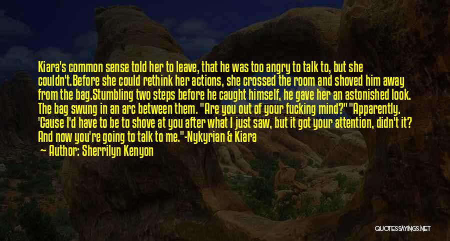 You're Caught Quotes By Sherrilyn Kenyon