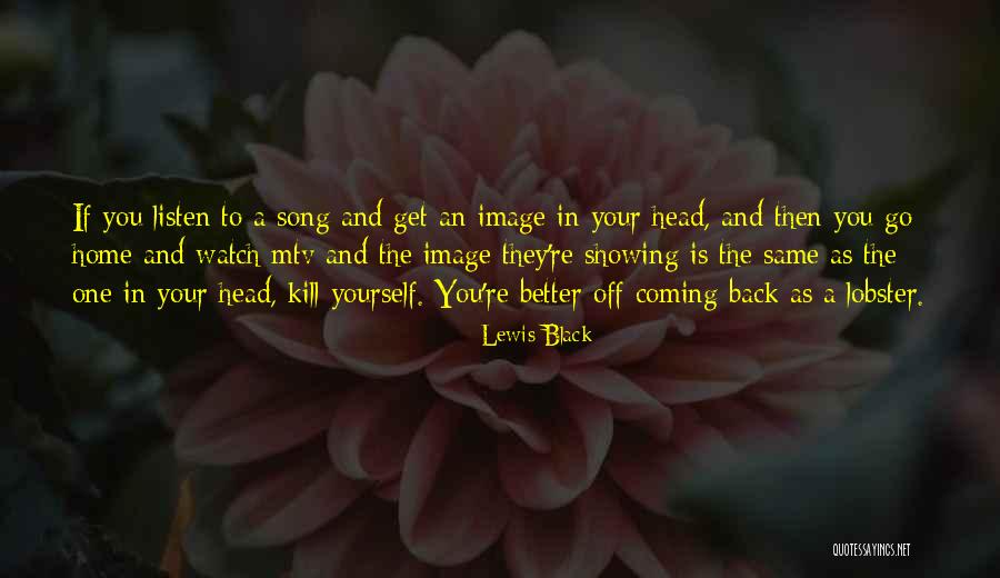 You're Coming Home Quotes By Lewis Black