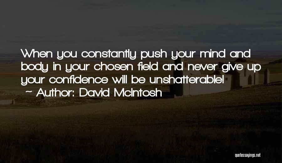 You're Constantly On My Mind Quotes By David McIntosh