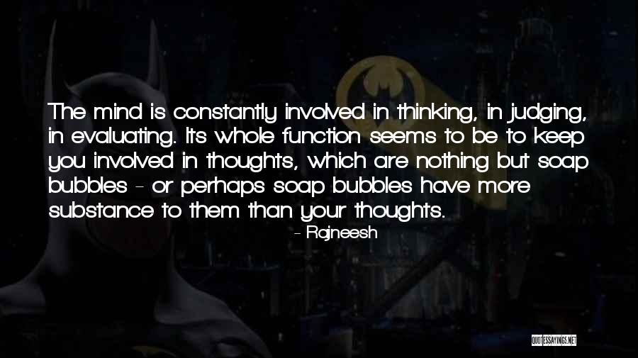 You're Constantly On My Mind Quotes By Rajneesh You're Constantly On My Mind Quotes By Rajneesh