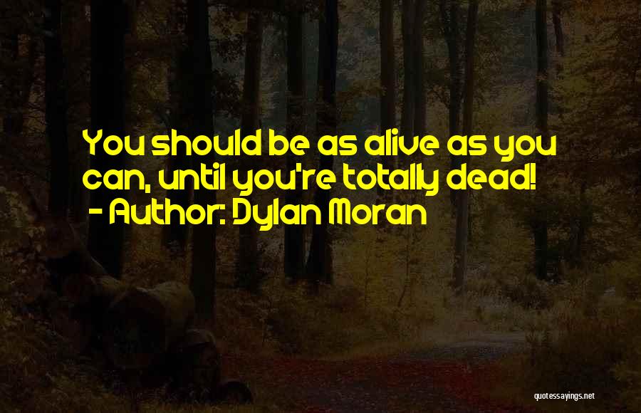 You're Dead Quotes By Dylan Moran