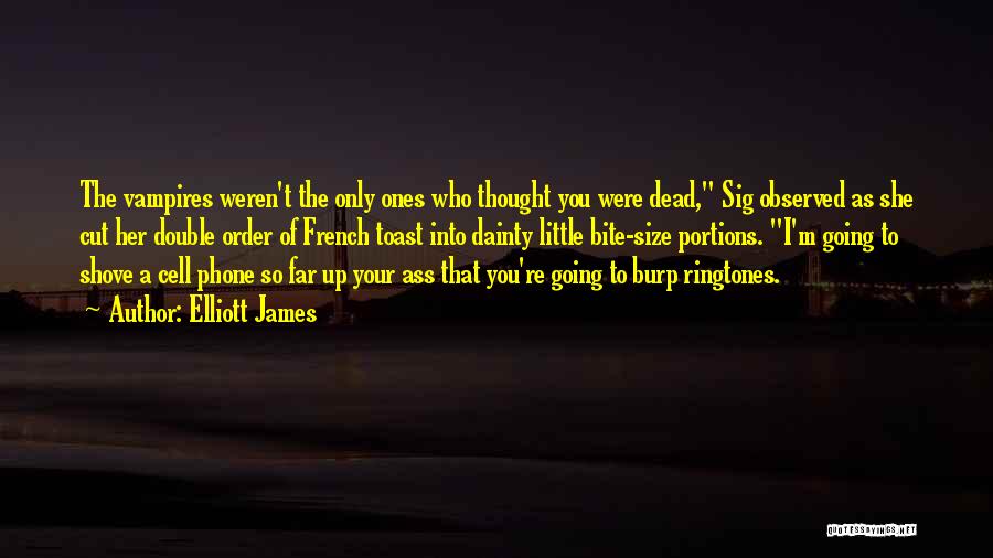 You're Dead Quotes By Elliott James