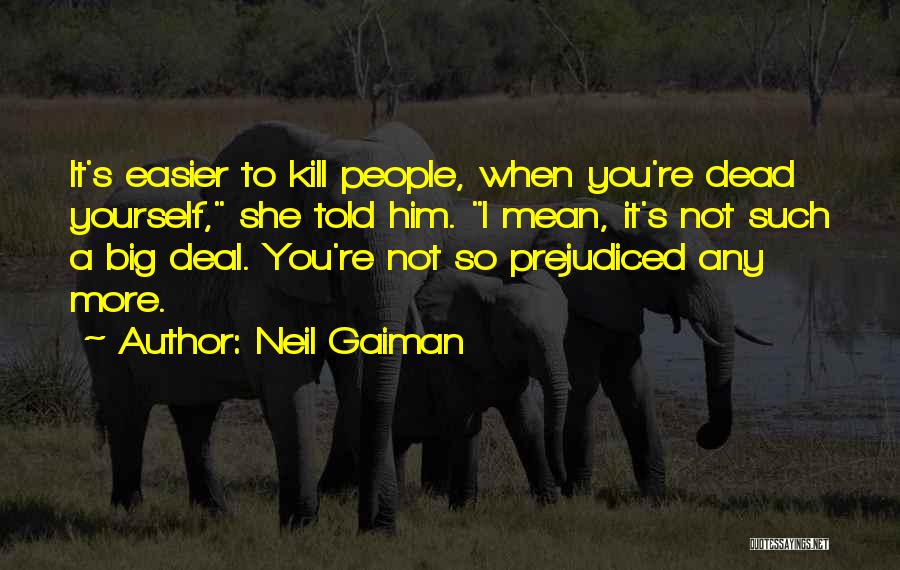 You're Dead Quotes By Neil Gaiman