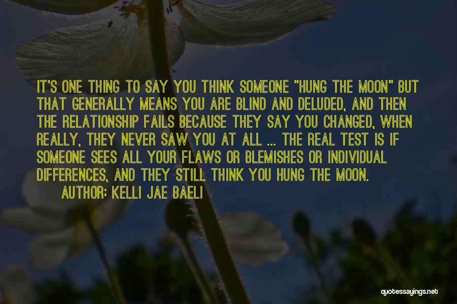 You're Deluded Quotes By Kelli Jae Baeli