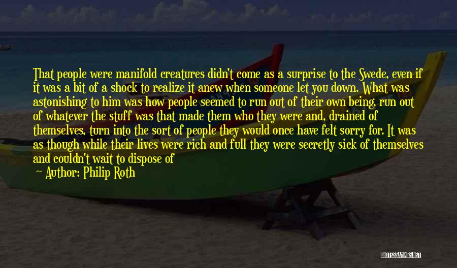 You're Deluded Quotes By Philip Roth