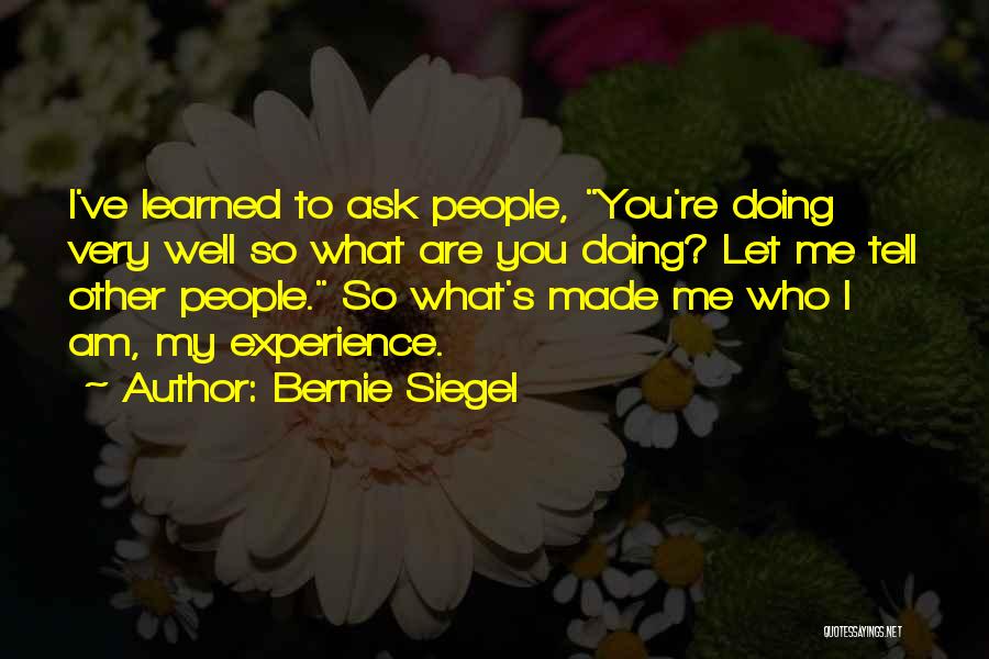 You're Doing Well Quotes By Bernie Siegel