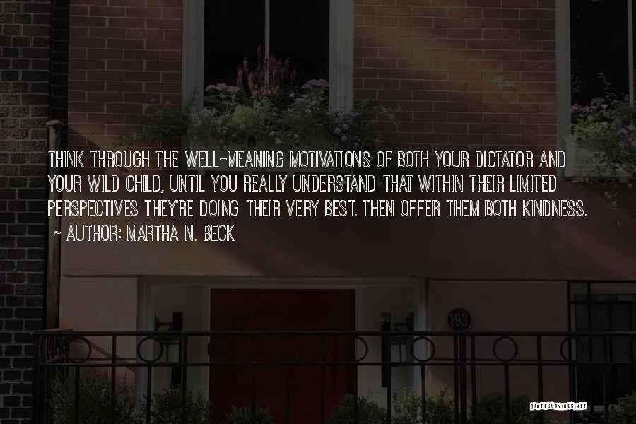 You're Doing Well Quotes By Martha N. Beck
