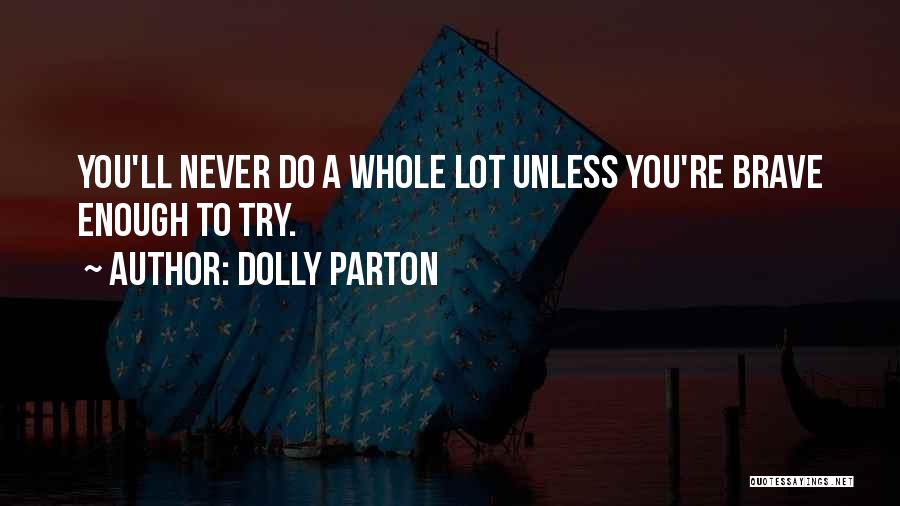 You're Enough Quotes By Dolly Parton