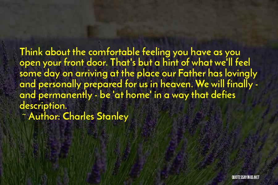 You're Finally Home Quotes By Charles Stanley